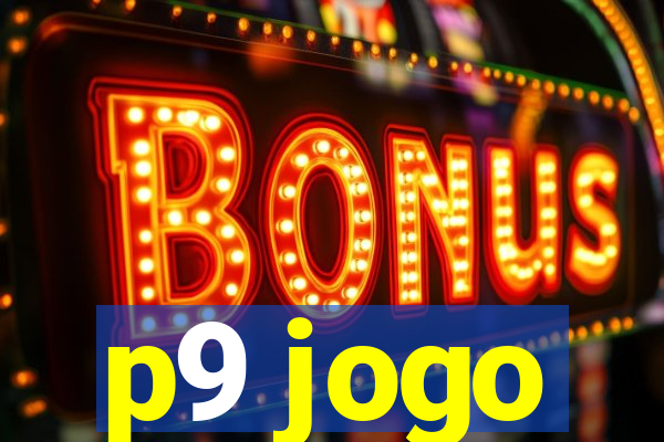 p9 jogo